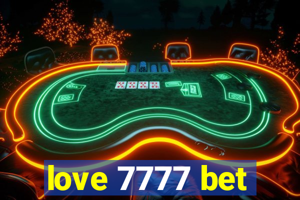 love 7777 bet